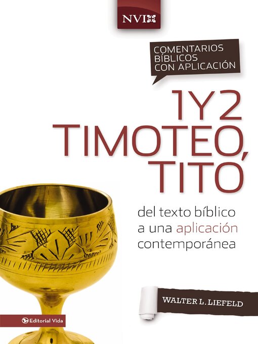 Title details for Comentario bíblico con aplicación NVI 1 y 2 Timoteo, Tito by Walter L. Liefeld - Available